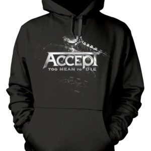 Accept Too Mean To Die Hoodie